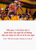 Nếu quy y với Guru chỉ vì danh hiệu của ngài thì sẽ không tiếp xúc được trí tuệ và từ bi nơi ngài