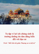 Tu tập vì lợi ích chúng sinh là trưởng dưỡng tín tâm dâng hiến đối với đạo sư