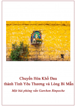 Chuyển Hóa Khổ Đau thành Tình Yêu Thương và Lòng Bi Mẫn