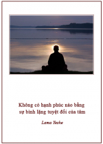 Không có hạnh phúc nào bằng sự bình lặng tuyệt đối của tâm