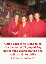 Chính cách sống lương thiện của bạn tự nó đã giúp những người xung quanh chuyển hóa một cách rất tự nhiên