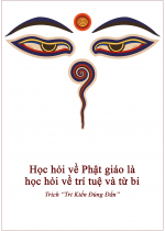 Học hỏi về Phật Giáo là học hỏi về trí tuệ và từ bi