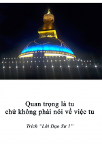 Quan trọng là tu chứ không phải là nói về việc tu