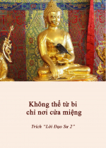 Không thể chỉ từ bi nơi cửa miệng