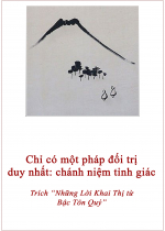 Chỉ có một pháp đối trị duy nhất: Chánh niệm tỉnh giác