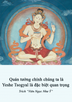 Quán tưởng chính chúng ta là Yeshe Tsogyal là đặc biệt quan trọng
