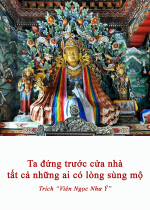 Ta đứng trước cửa nhà tất cả những ai có lòng sùng mộ