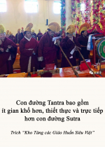 Con đường Tantra bao gồm ít gian khổ hơn, thiết thực và trực tiếp hơn con đường Sutra