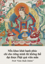 Nếu khao khát hạnh phúc chỉ cho riêng mình thì không thể đạt Phật quả viên mãn